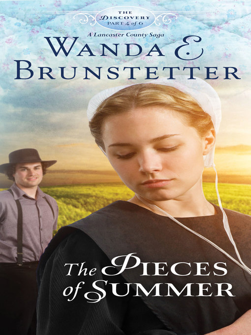 Title details for Pieces of Summer by Wanda E. Brunstetter - Available